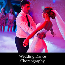 Load image into Gallery viewer, Wedding Dance Choreography